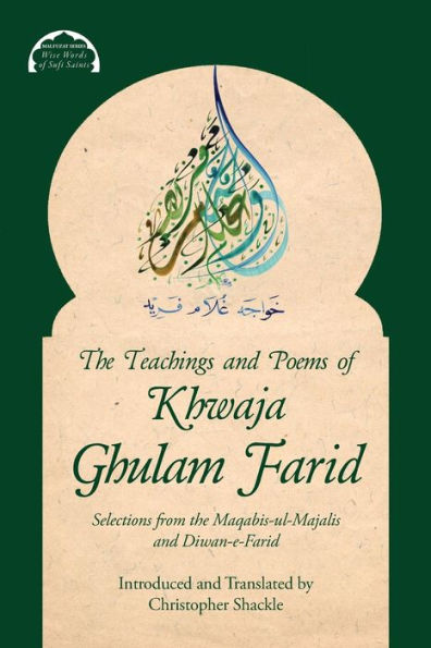 The Teachings and Poems of Khwaja Ghulam Farid