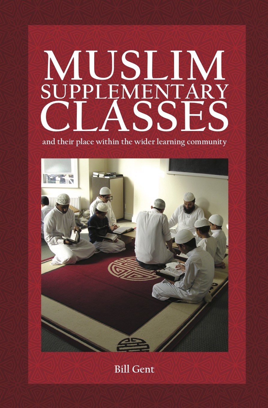 Muslim Supplementary Classes: and their place within the wider learning community - SALE
