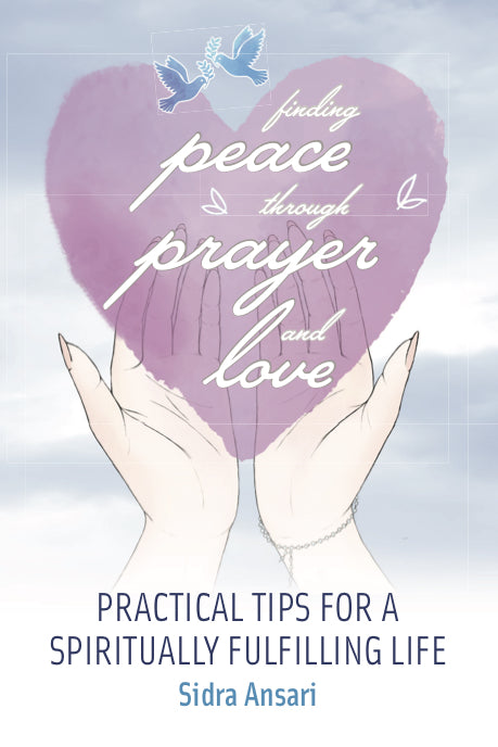 Finding Peace Through Prayer and Love: Practical Tips for a  Spiritually Fulfilling Life - SALE