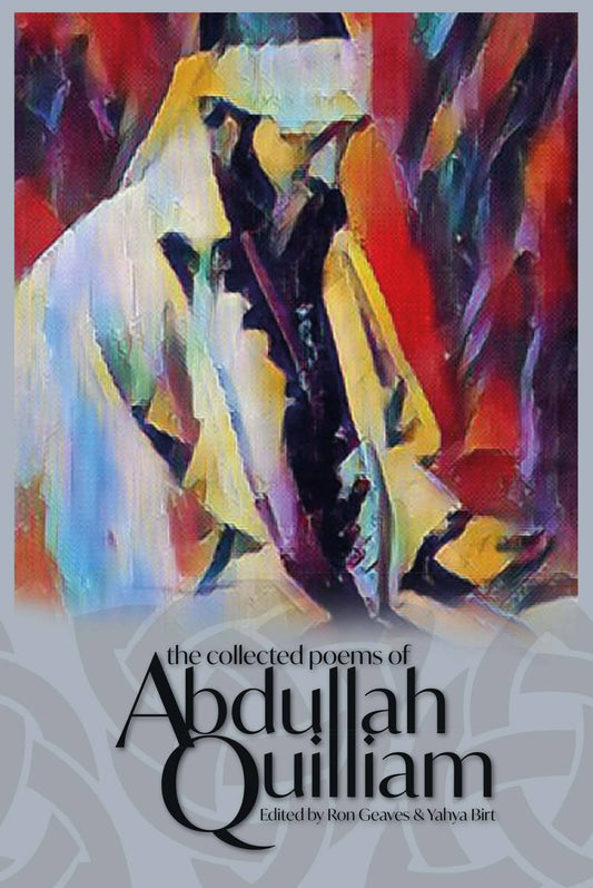 The Collected Poems of Abdullah Quilliam - SALE