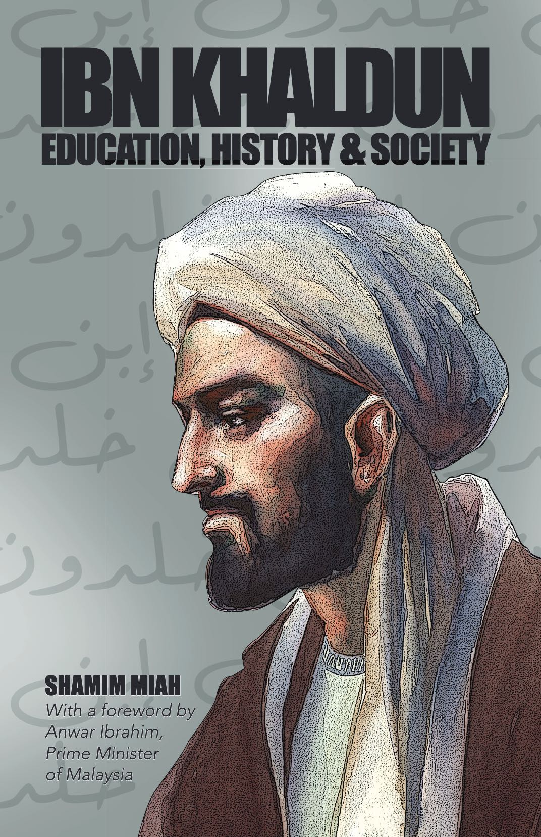 Ibn Khaldun: Education, History and Society