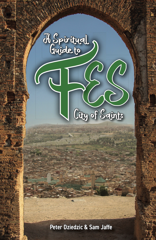A Spiritual Guide to Fes
