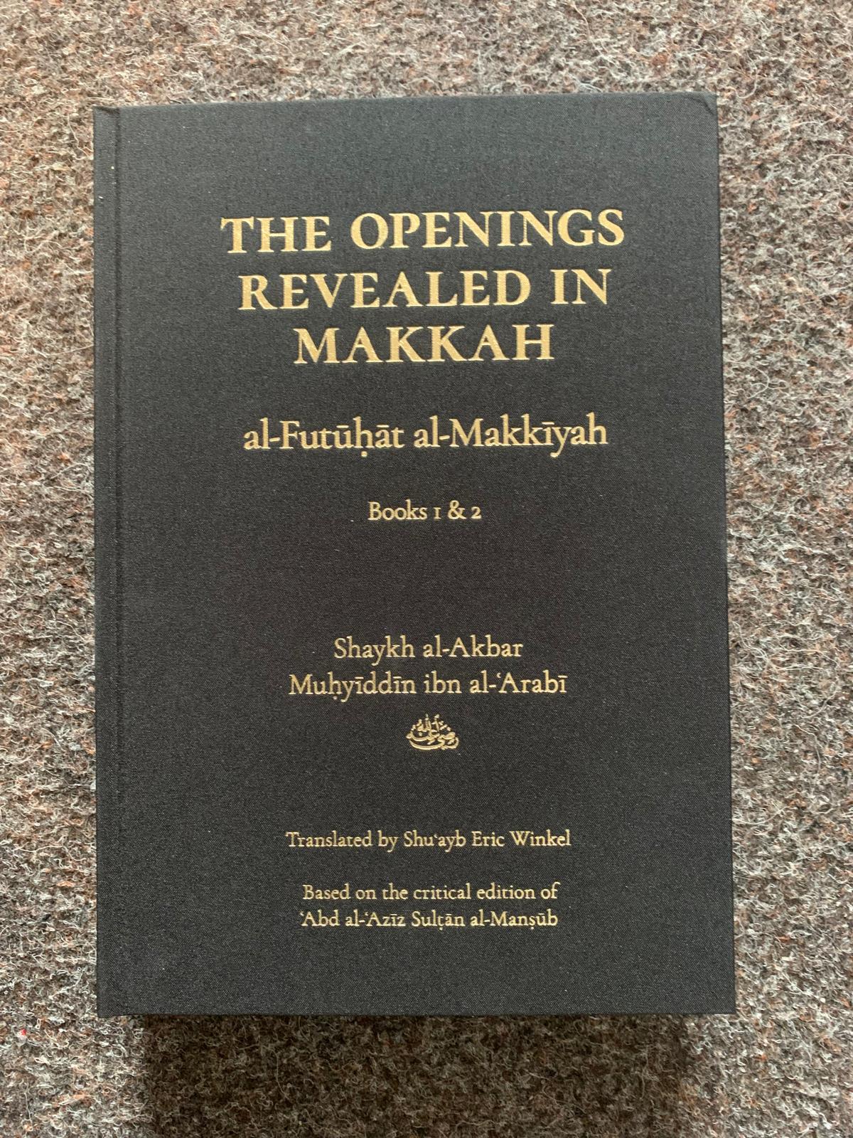 The Openings Revealed in Makkah, Volume 1 (Books 1 & 2), Third Edition (2023) - SALE