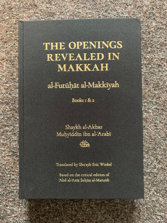 The Openings Revealed in Makkah, Volume 1 (Books 1 & 2), Third Edition (2023) - SALE