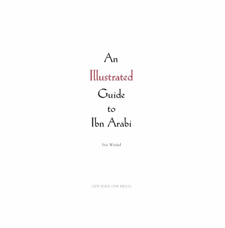An Illustrated Guide to Ibn Arabi