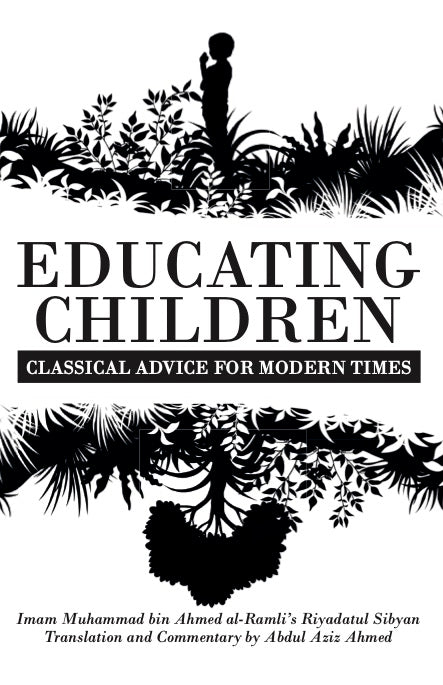 Educating Children: Classical Advice for Modern Times