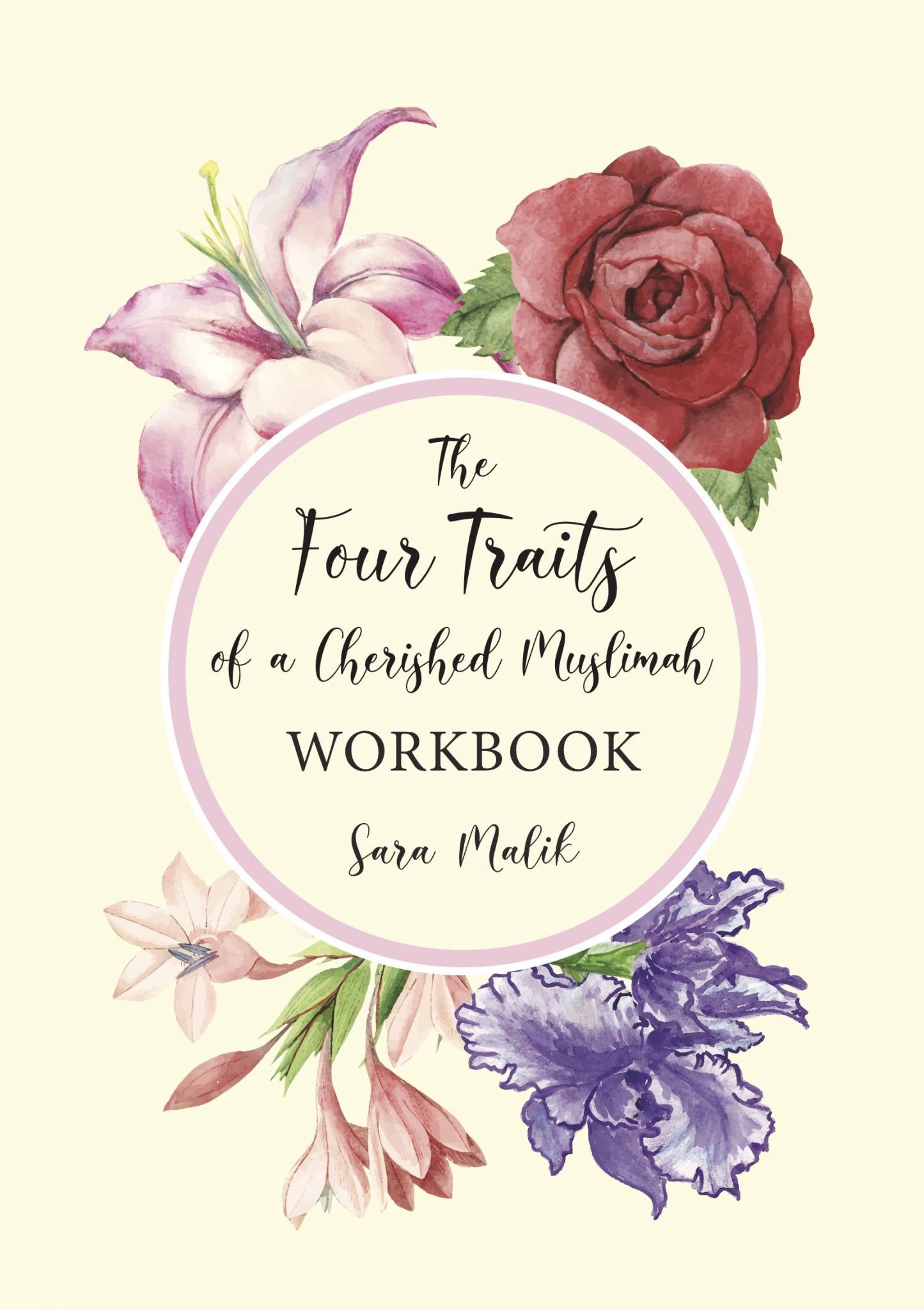 The Four Traits of a Cherished Muslimah: WORKBOOK