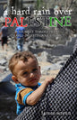A Hard Rain Over Palestine