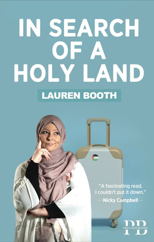 In Search of a Holy Land by Lauren Booth