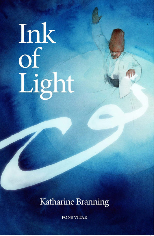 Ink of Light – a biographical novel Rumi & Eva de Vitray Meyerovitch