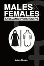 Males and Females: An Islamic Perspective