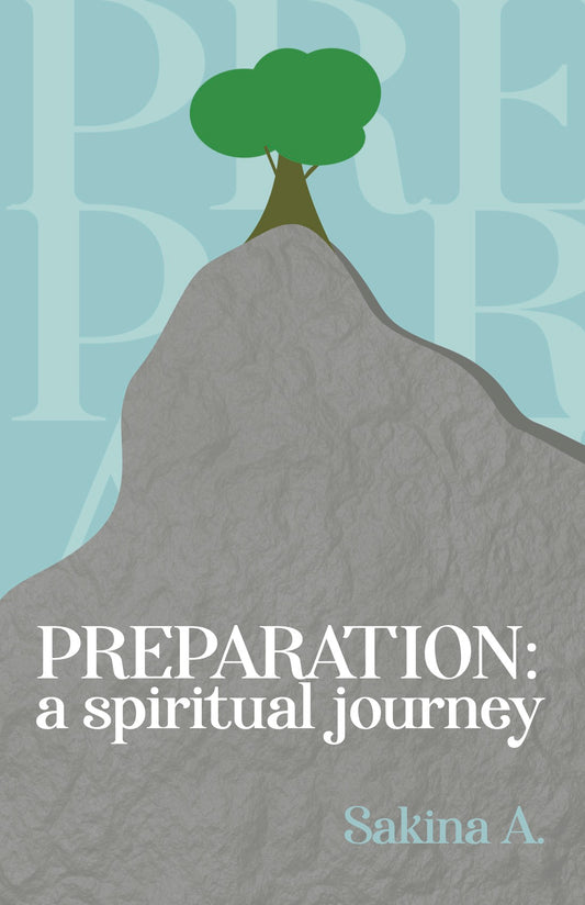 Preparation: A Spiritual Journey