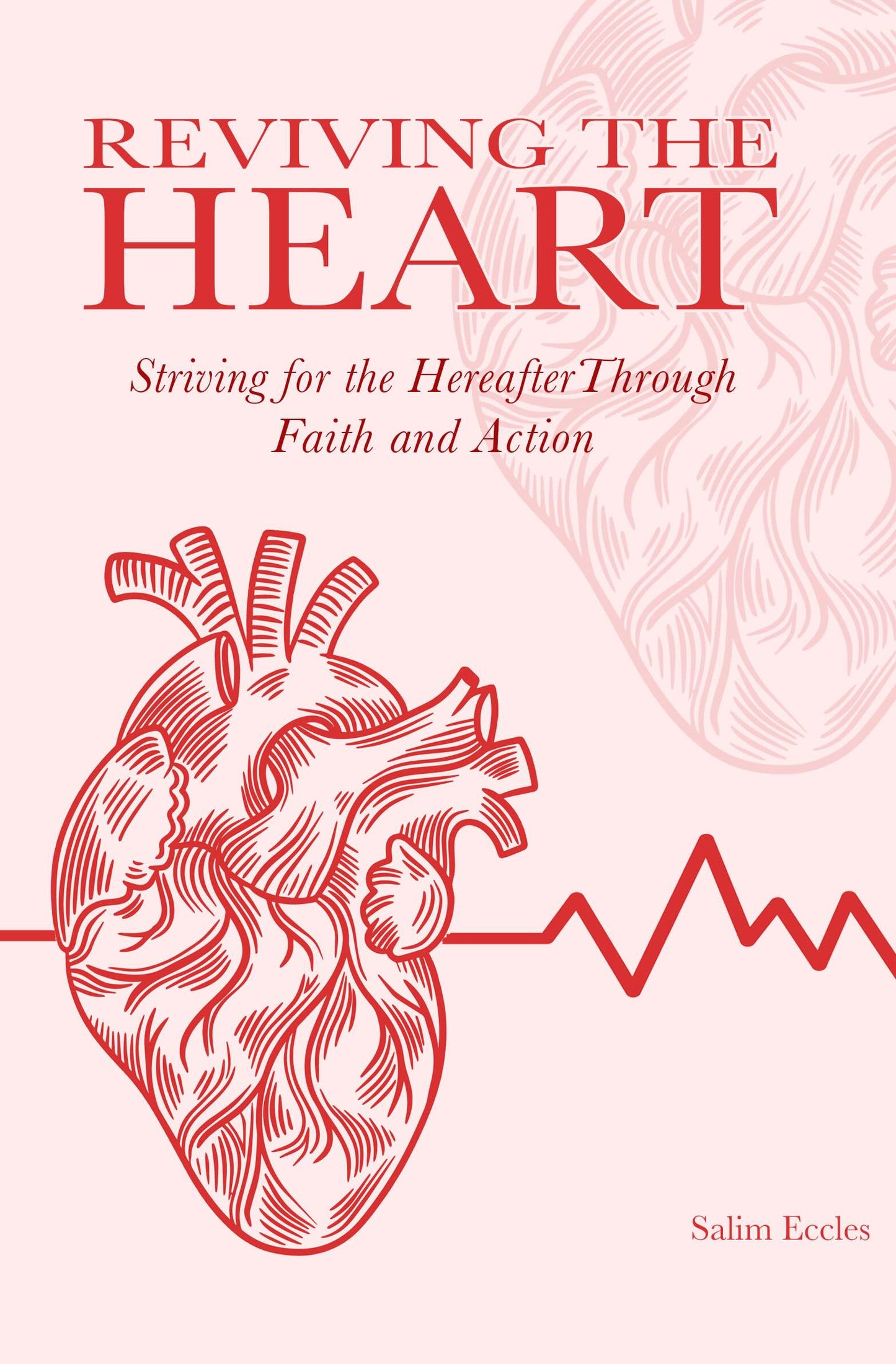 Reviving the Heart: Striving for the Hereafter through Faith and Action