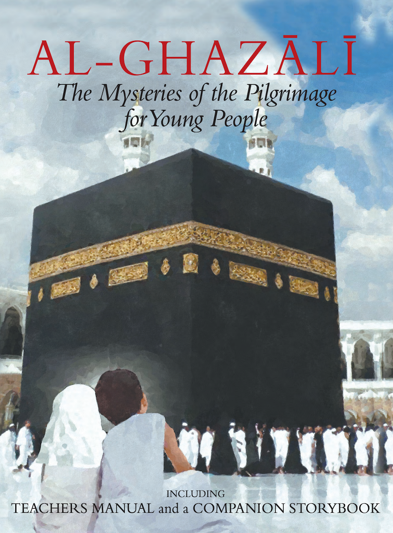 Al-Ghazali: The Mysteries of the Pilgrimage for Young People – Book 7