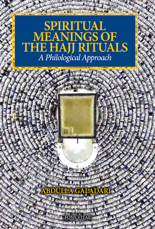 Spiritual Meanings of the Hajj Rituals – A Philological Approach