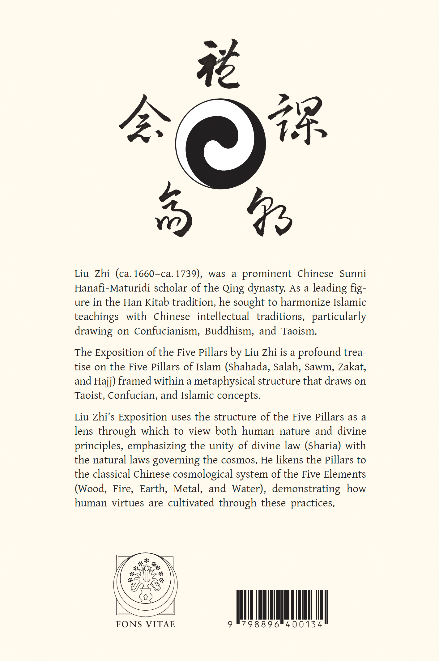 The Harmonious Unity: Liu Zhi’s Sino-Islamic Interpretation of the Five-Fold Path