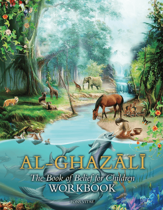 Al-Ghazali The Book of Belief for Children Workbook