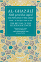 Al-Ghazali: The Principles of the Creed – Book 2 Revival of the Religious Sciences