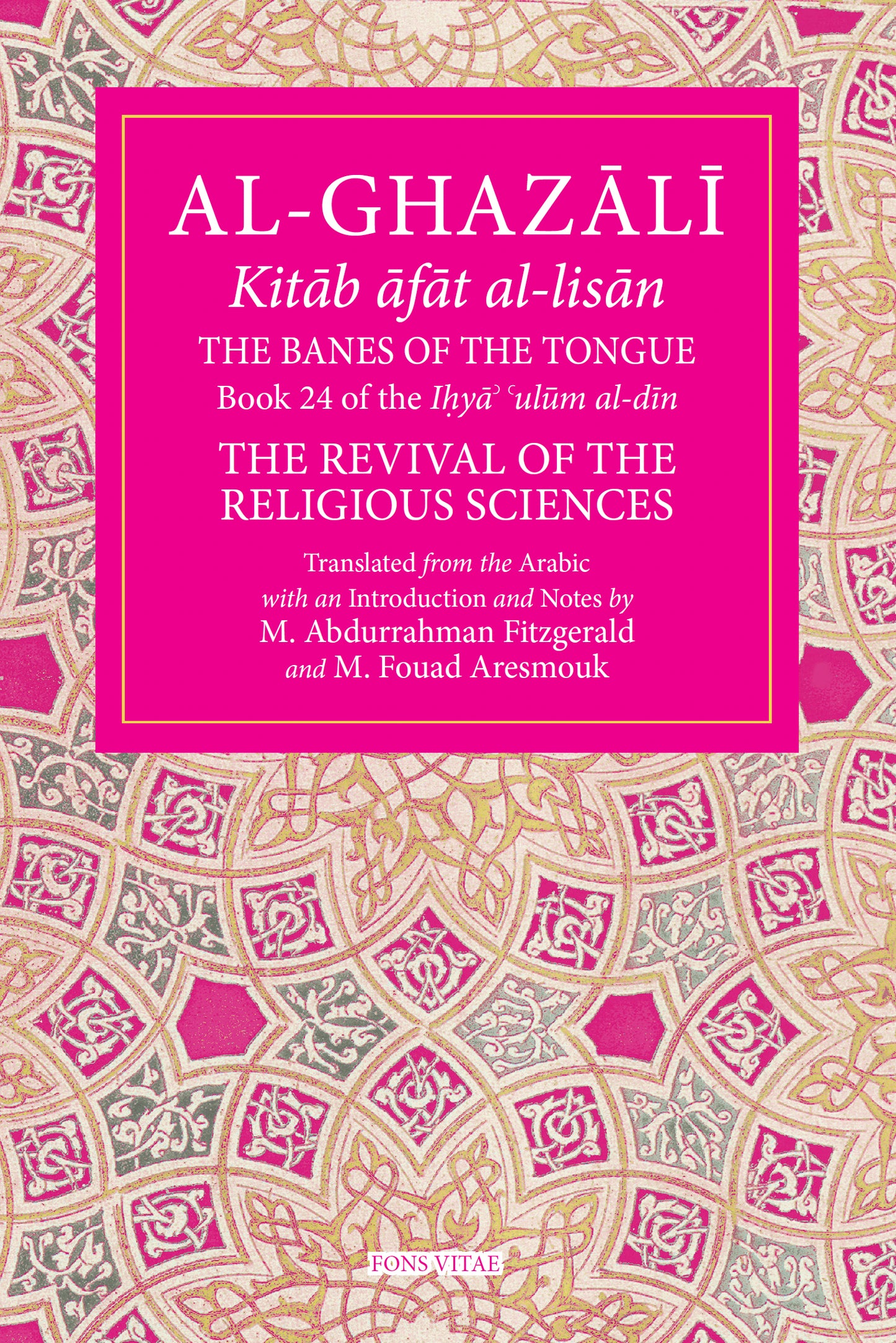 Al-Ghazali: The Banes of the Tongue – Book 24