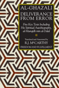 Al-Ghazali – Deliverance from Error (al-Munqidh min al-Dalal) and other works