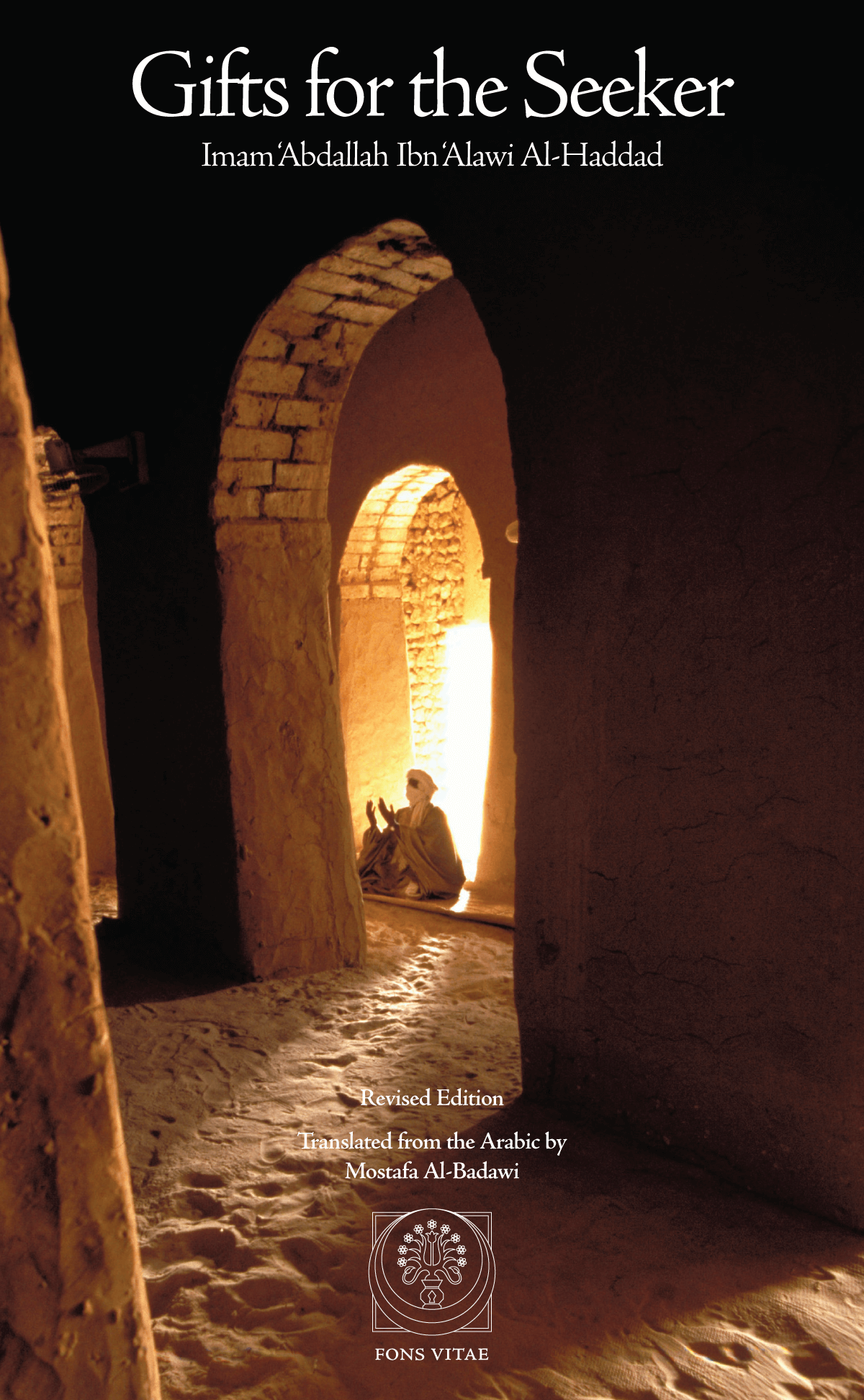 Gifts for the Seeker (Imam Al-Haddad) Answers to many questions often asked by spiritual seekers